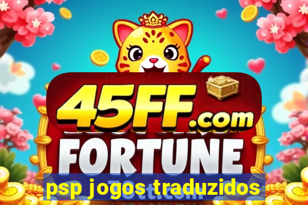 psp jogos traduzidos
